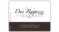 Due Ragazze Vineyards, El Dorado County (California)  2017