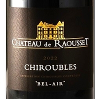 Château de Raousset, Chiroubles (Beaujolais, Burgundy, France)  2022