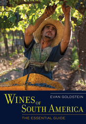 “Wines of South America,” by Evan Goldstein MS